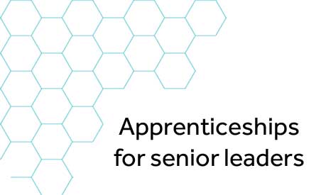 Apprenticeships for senior leaders