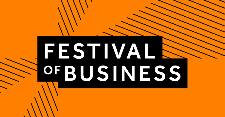 Text on an orange background which reads: Festival of Business.