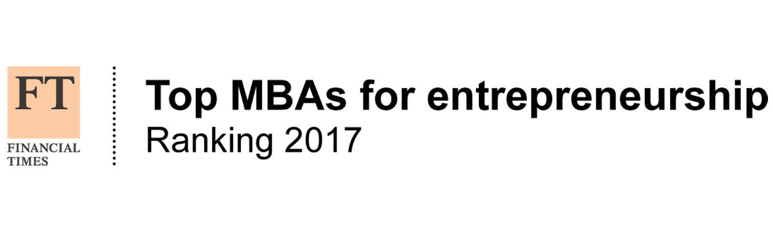  Financial Times Top MBAs for entrepreneurship ranking 2017