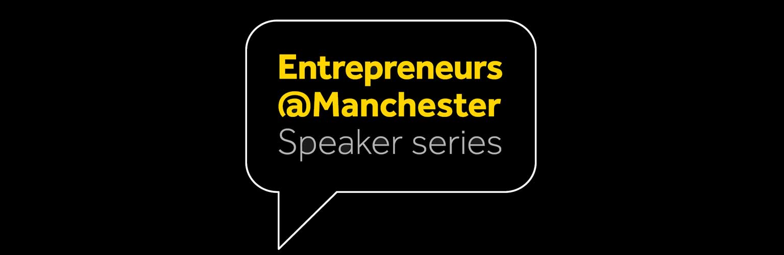 Entrepreneurs@Manchester banner